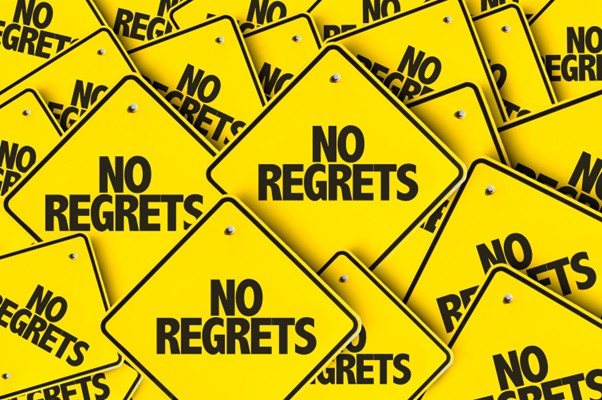 Panneau "no regrets" : pas de regrets lorsqu'on prend une décision professionnelle.